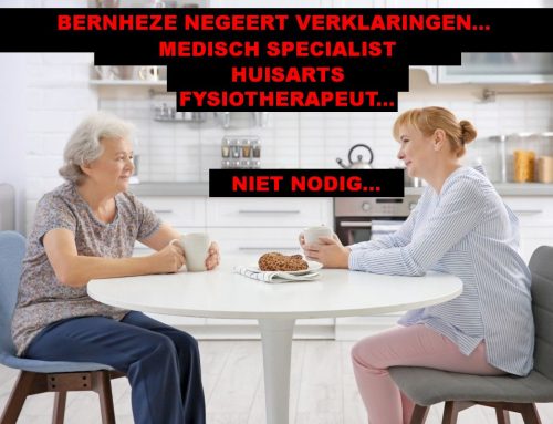 Bernheze negeert schriftelijke verklaringen van een medisch specialist, huisarts en fysiotherapeut