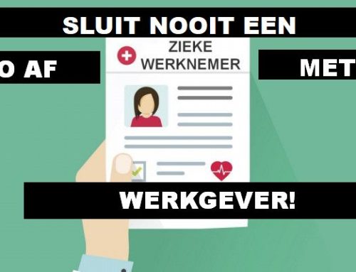Sluit nooit een vaststellingsovereenkomst met je werkgever af als je ziek bent!