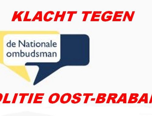 Klacht tegen Politie Oost-Brabant bij Nationale ombudsman: weigering om aangever van div. misdrijven per brief te informeren over afloop aangifte