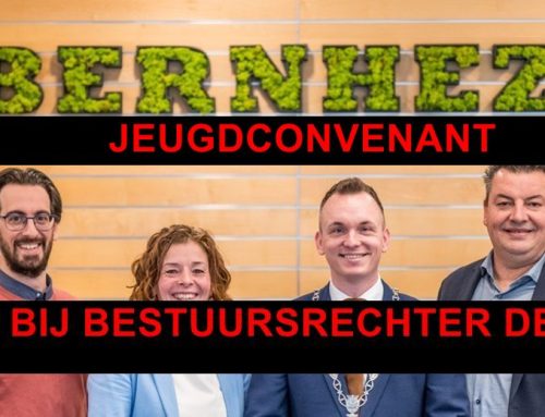 Beroep bij de bestuursrechter inzake weigering van het college van B&W Bernheze om documenten te verstrekken inzake Jeugdconvenant.